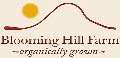 Blooming Hill Farm - Organically Grown